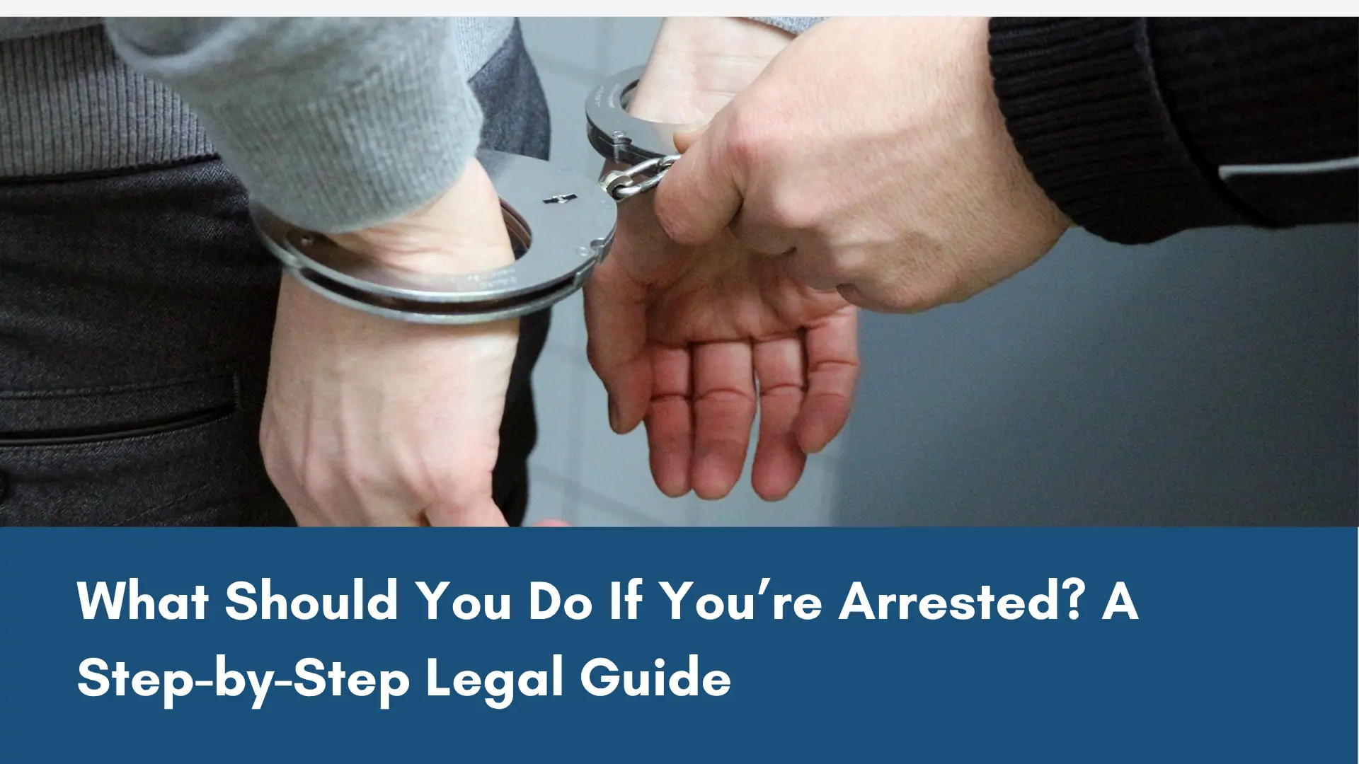 What should you do if you are arrested